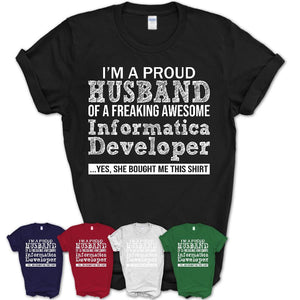 Proud Husband of A Freaking Awesome Informatica Developer Wife Shirt, Husband Valentine Gift, Anniversary Couple Shirt