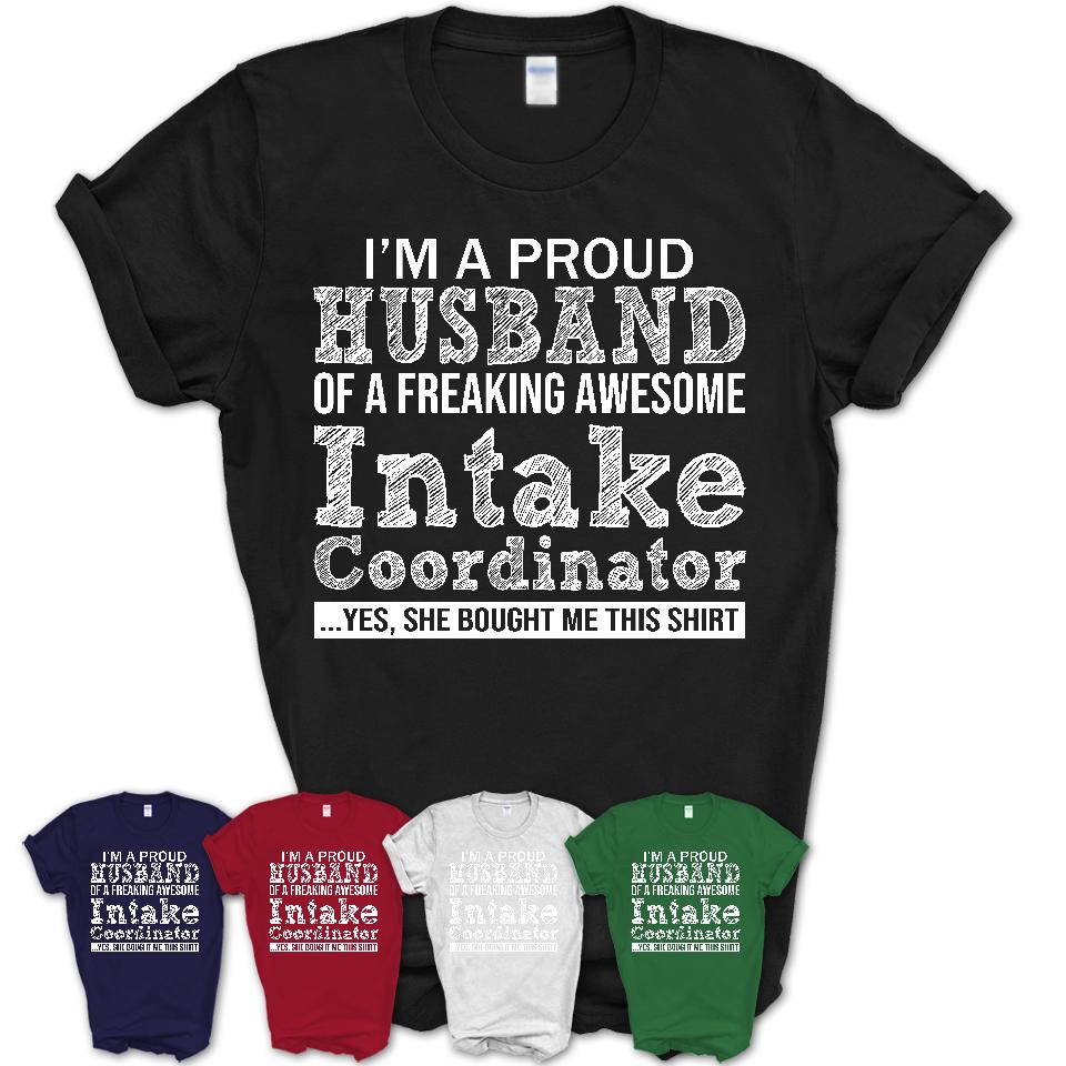 Proud Husband of A Freaking Awesome Intake Coordinator Wife Shirt, Husband Valentine Gift, Anniversary Couple Shirt