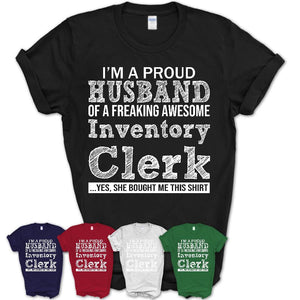 Proud Husband of A Freaking Awesome Inventory Clerk Wife Shirt, Husband Valentine Gift, Anniversary Couple Shirt