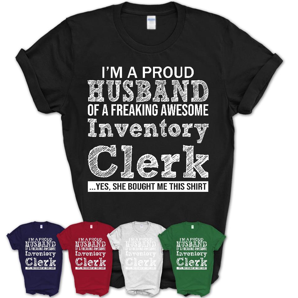 Proud Husband of A Freaking Awesome Inventory Clerk Wife Shirt, Husband Valentine Gift, Anniversary Couple Shirt