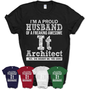 Proud Husband of A Freaking Awesome It Architect Wife Shirt, Husband Valentine Gift, Anniversary Couple Shirt