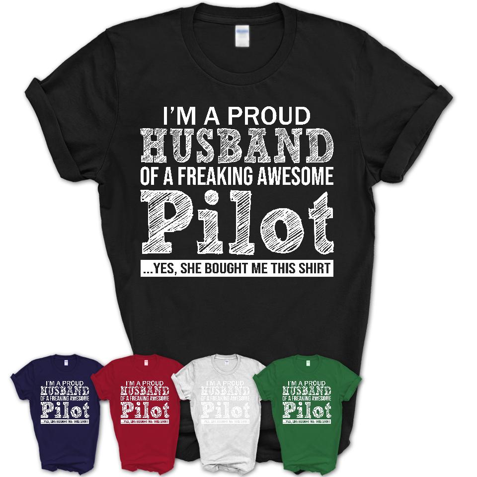 Proud Husband of A Freaking Awesome Pilot Wife Shirt, Husband Valentine Gift, Anniversary Couple Shirt