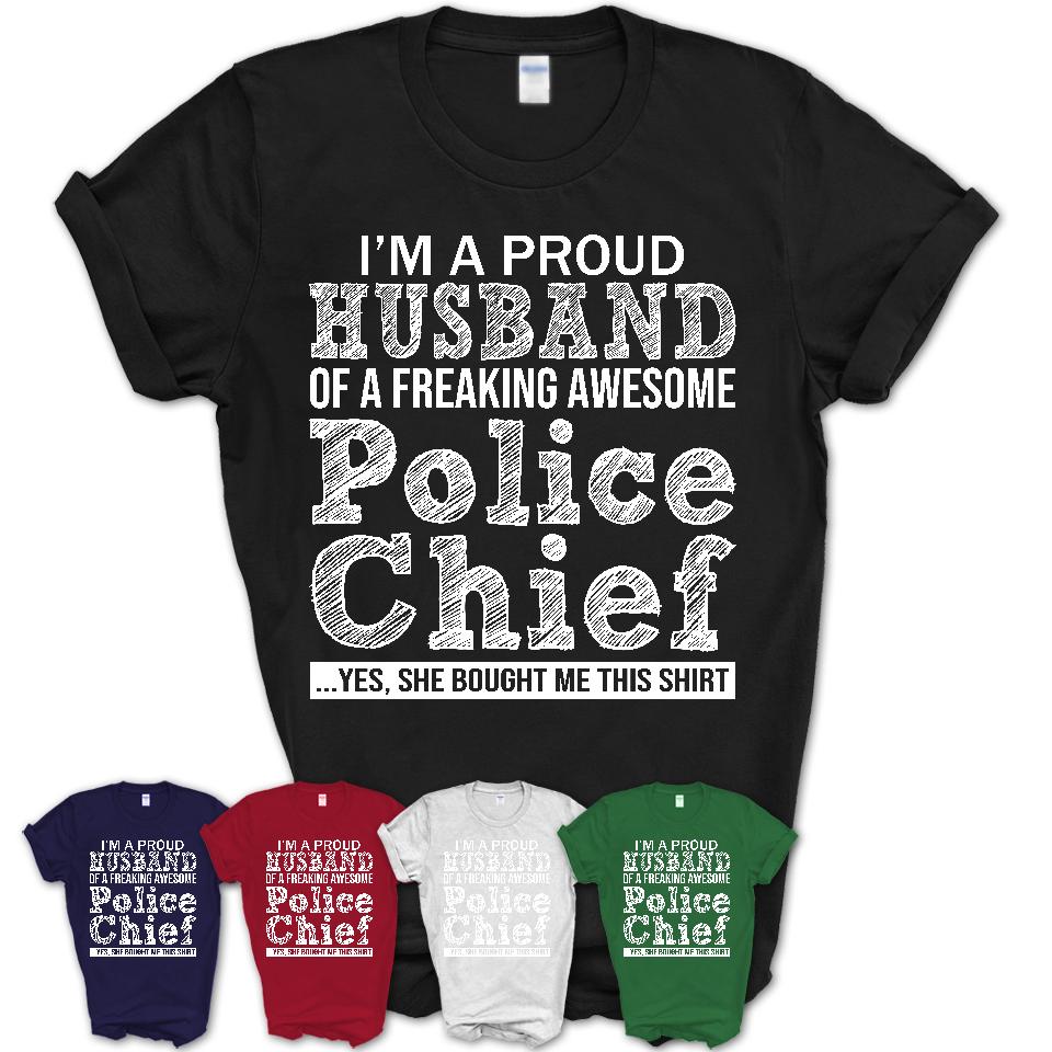 Proud Husband of A Freaking Awesome Police Chief Wife Shirt, Husband Valentine Gift, Anniversary Couple Shirt