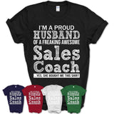 Proud Husband of A Freaking Awesome Sales Coach Wife Shirt, Husband Valentine Gift, Anniversary Couple Shirt