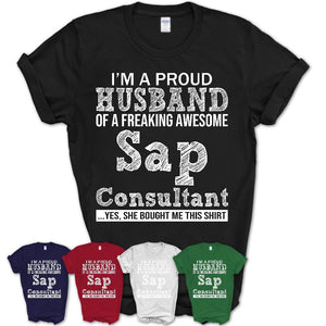 Proud Husband of A Freaking Awesome Sap Consultant Wife Shirt, Husband Valentine Gift, Anniversary Couple Shirt