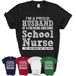 Proud Husband of A Freaking Awesome School Nurse Wife Shirt, Husband Valentine Gift, Anniversary Couple Shirt