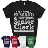 Proud Husband of A Freaking Awesome Senior Clerk Wife Shirt, Husband Valentine Gift, Anniversary Couple Shirt