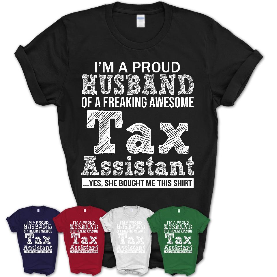 Proud Husband of A Freaking Awesome Tax Assistant Wife Shirt, Husband Valentine Gift, Anniversary Couple Shirt