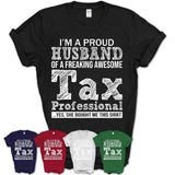 Proud Husband of A Freaking Awesome Tax Professional Wife Shirt, Husband Valentine Gift, Anniversary Couple Shirt