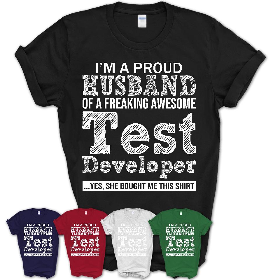 Proud Husband of A Freaking Awesome Test Developer Wife Shirt, Husband Valentine Gift, Anniversary Couple Shirt