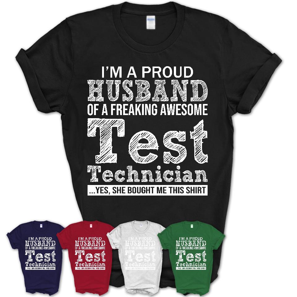 Proud Husband of A Freaking Awesome Test Technician Wife Shirt, Husband Valentine Gift, Anniversary Couple Shirt