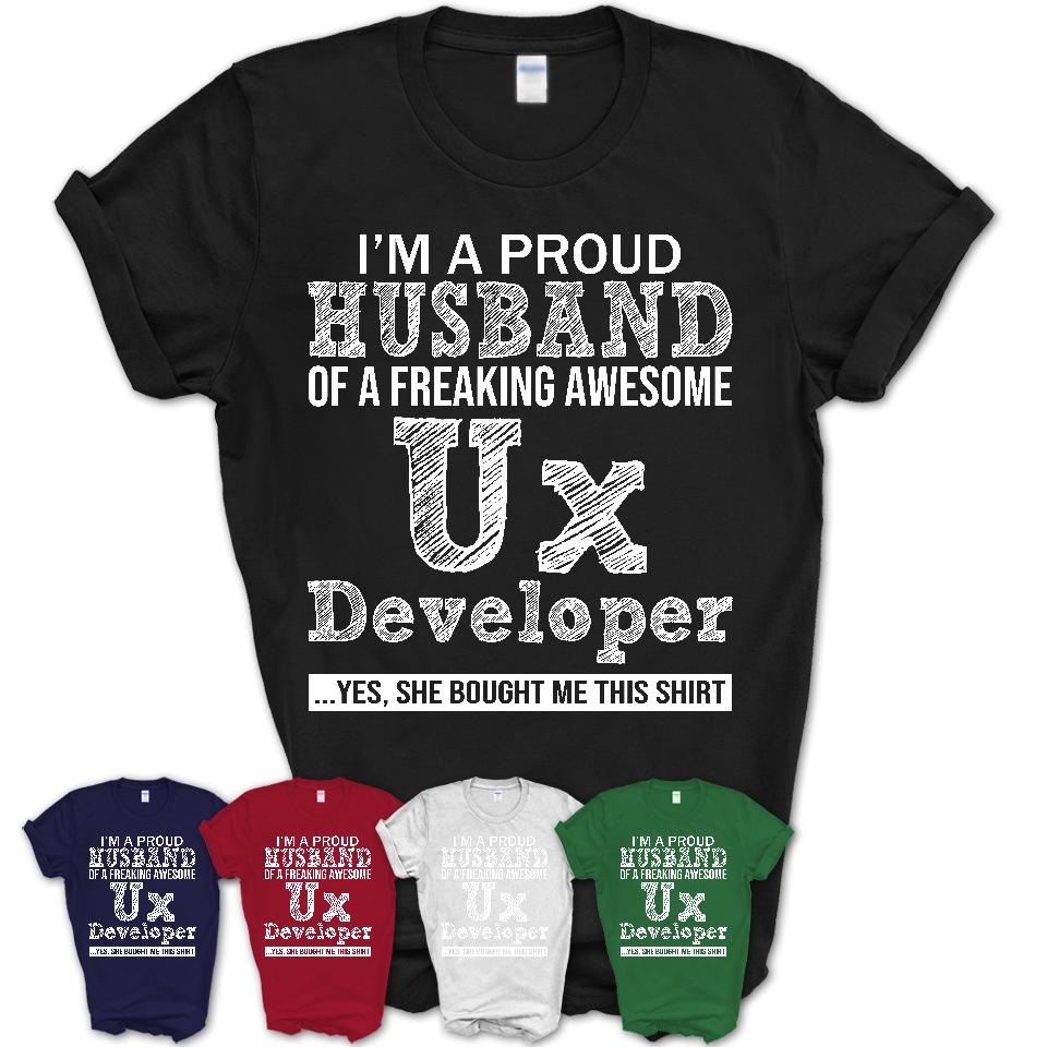 Proud Husband of A Freaking Awesome Ux Developer Wife Shirt, Husband Valentine Gift, Anniversary Couple Shirt