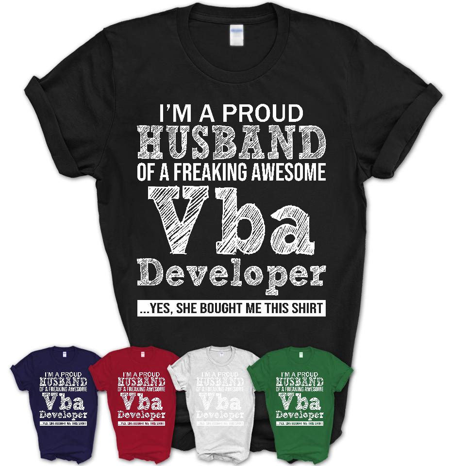 Proud Husband of A Freaking Awesome Vba Developer Wife Shirt, Husband Valentine Gift, Anniversary Couple Shirt