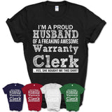 Proud Husband of A Freaking Awesome Warranty Clerk Wife Shirt, Husband Valentine Gift, Anniversary Couple Shirt