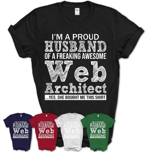 Proud Husband of A Freaking Awesome Web Architect Wife Shirt, Husband Valentine Gift, Anniversary Couple Shirt