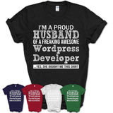 Proud Husband of A Freaking Awesome Wordpress Developer Wife Shirt, Husband Valentine Gift, Anniversary Couple Shirt