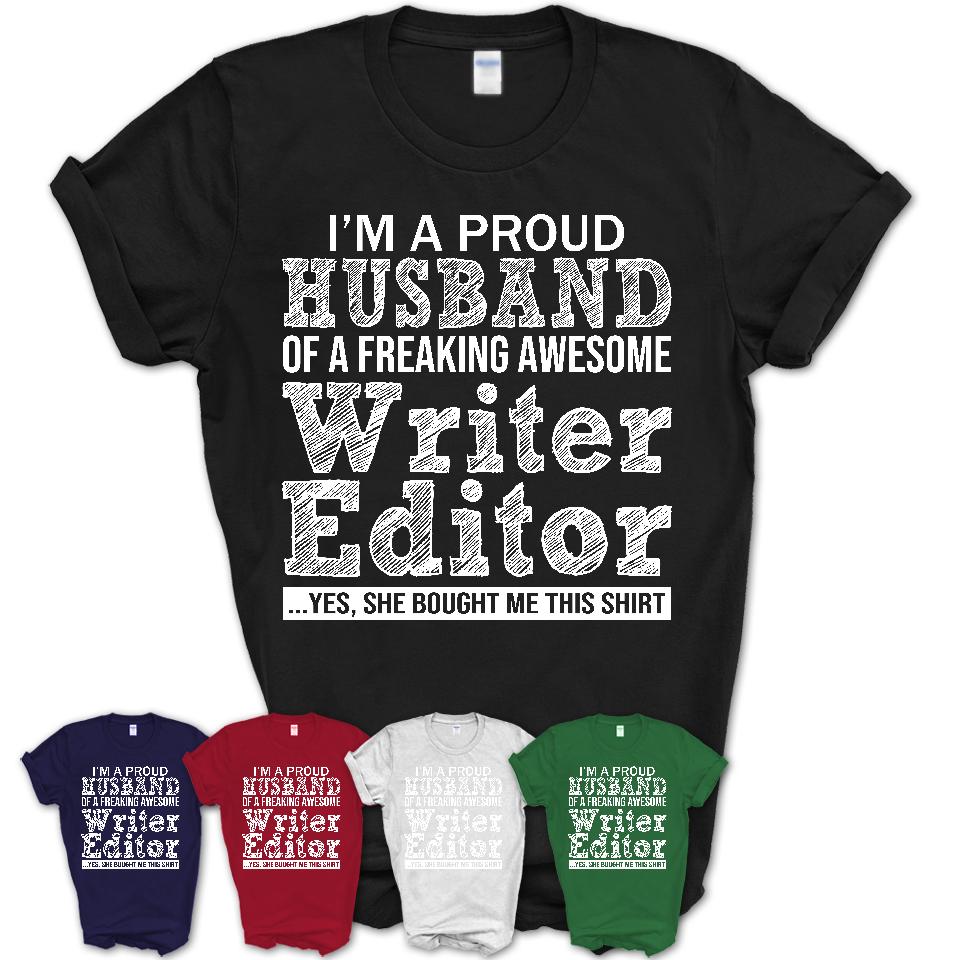 Proud Husband of A Freaking Awesome Writer Editor Wife Shirt, Husband Valentine Gift, Anniversary Couple Shirt