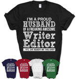 Proud Husband of A Freaking Awesome Writer Editor Wife Shirt, Husband Valentine Gift, Anniversary Couple Shirt