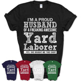 Proud Husband of A Freaking Awesome Yard Laborer Wife Shirt, Husband Valentine Gift, Anniversary Couple Shirt