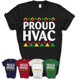 Proud Hvac Africa Pride Black History Month T-Shirt