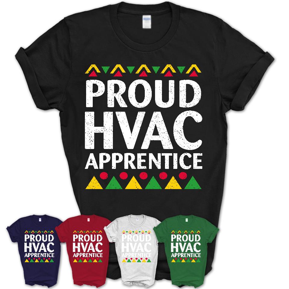Proud Hvac Apprentice Africa Pride Black History Month T-Shirt