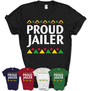 Proud Jailer Africa Pride Black History Month T-Shirt