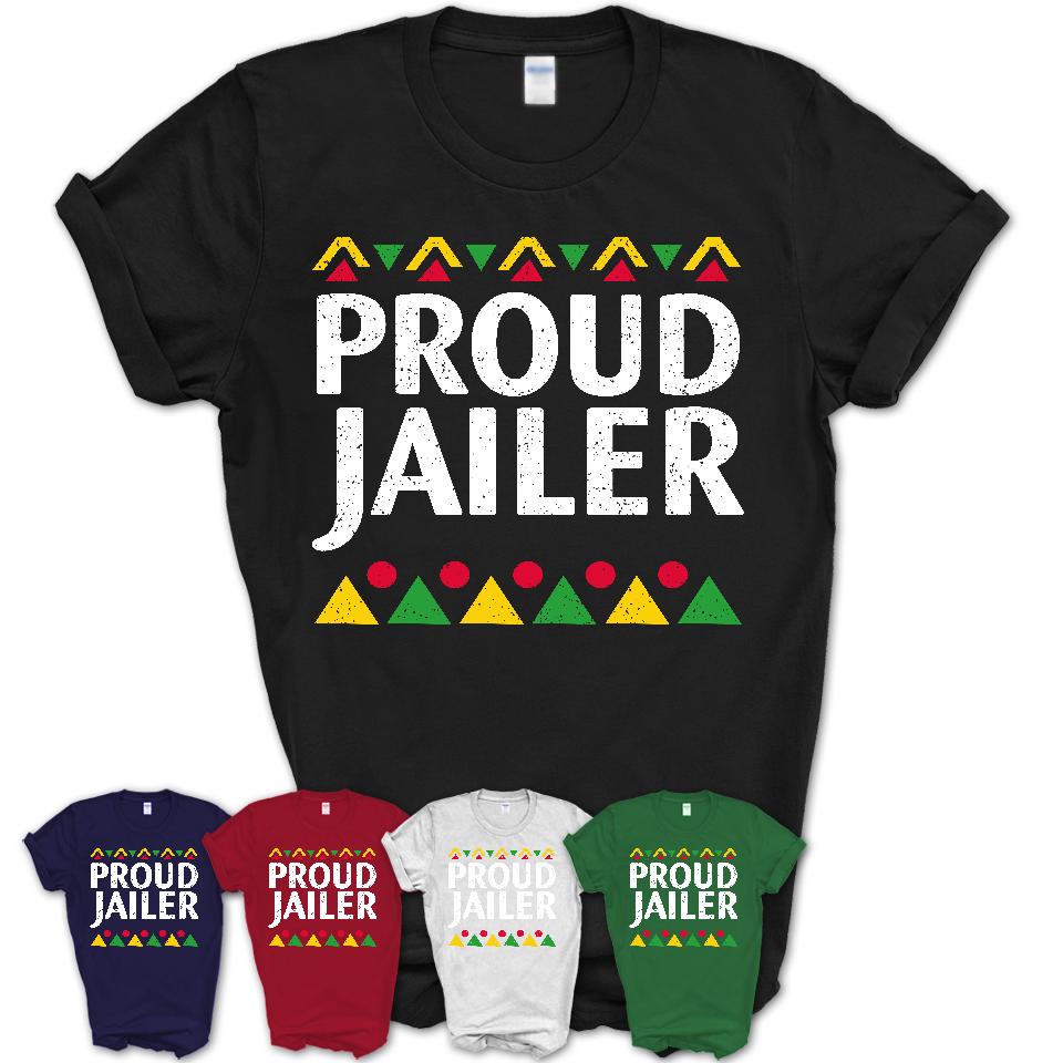 Proud Jailer Africa Pride Black History Month T-Shirt