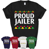 Proud Jailer Africa Pride Black History Month T-Shirt