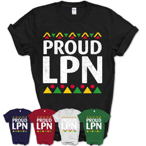 Proud LPN Africa Pride Black History Month T-Shirt