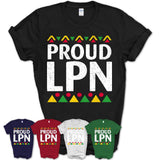 Proud LPN Africa Pride Black History Month T-Shirt