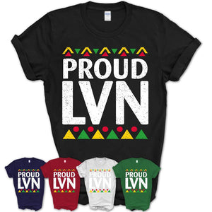 Proud LVN Africa Pride Black History Month T-Shirt