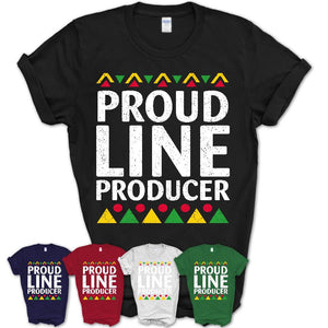 Proud Line Producer Africa Pride Black History Month T-Shirt