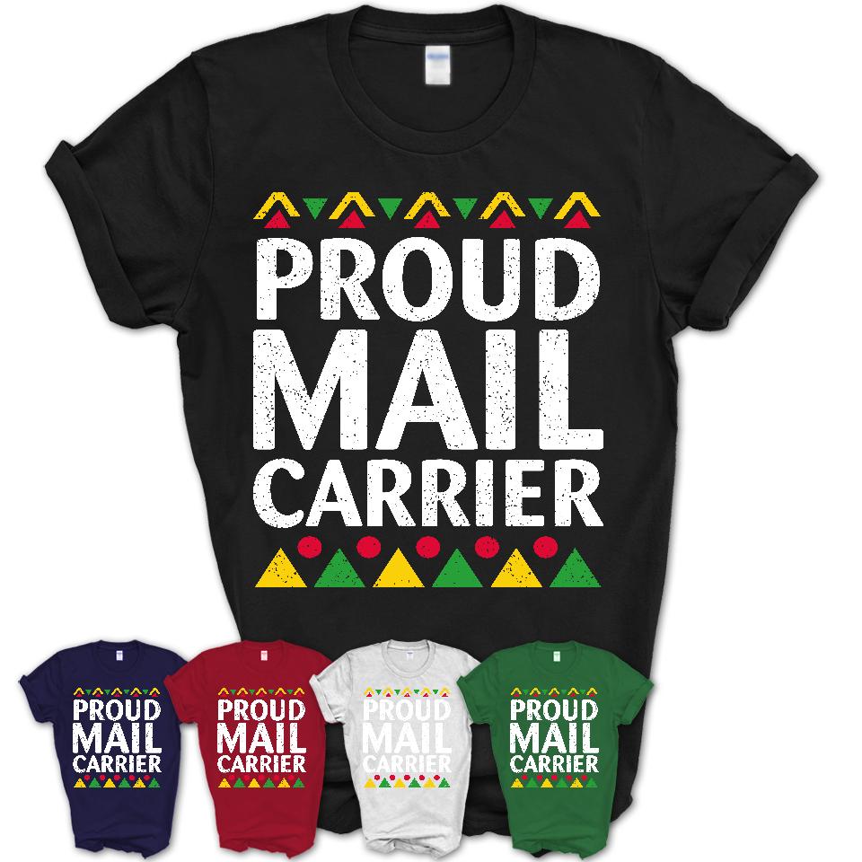 Proud Mail Carrier Africa Pride Black History Month T-Shirt