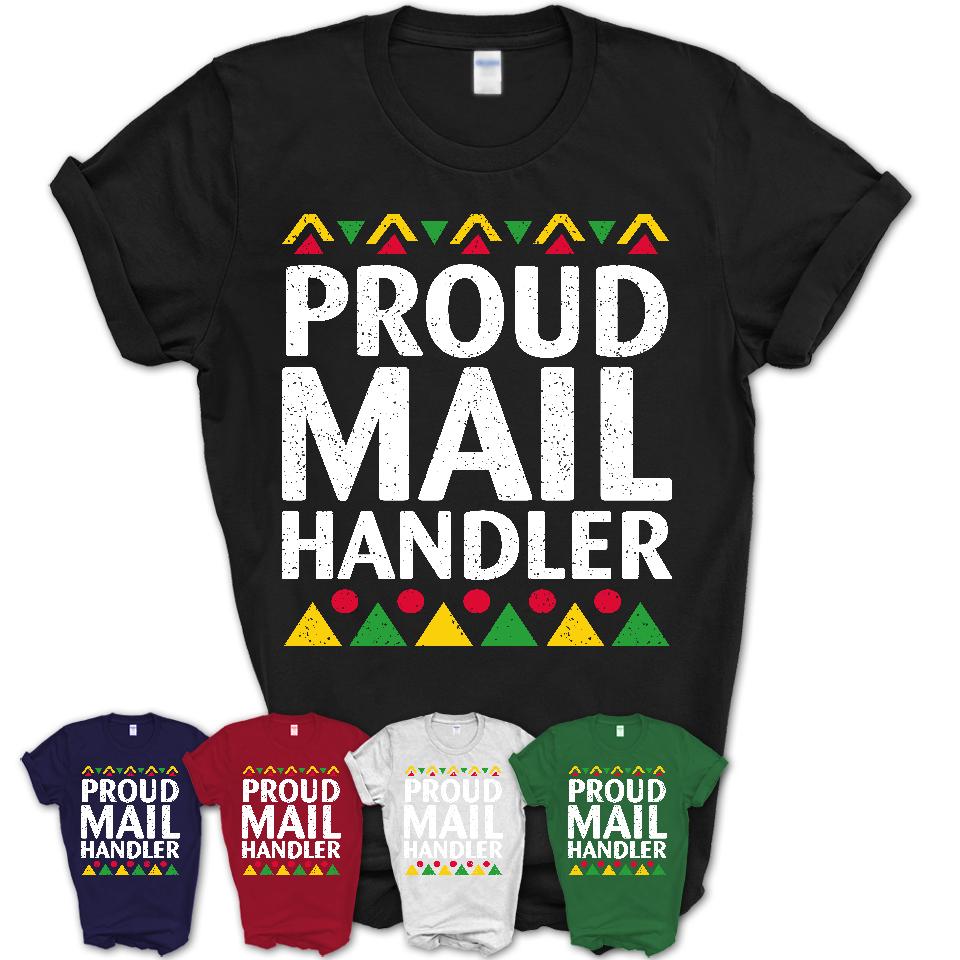 Proud Mail Handler Africa Pride Black History Month T-Shirt