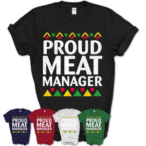Proud Meat Manager Africa Pride Black History Month T-Shirt