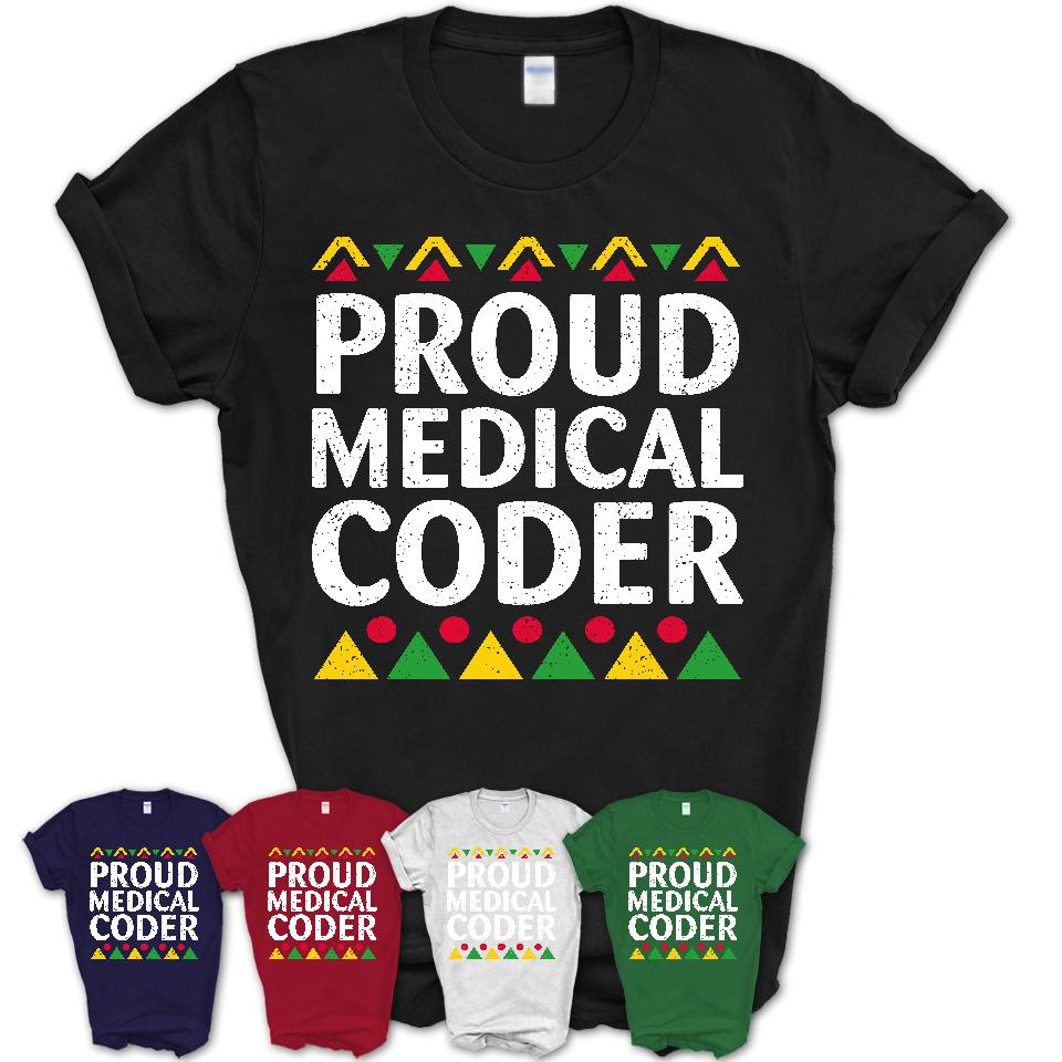 Proud Medical Coder Africa Pride Black History Month T-Shirt