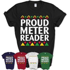Proud Meter Reader Africa Pride Black History Month T-Shirt