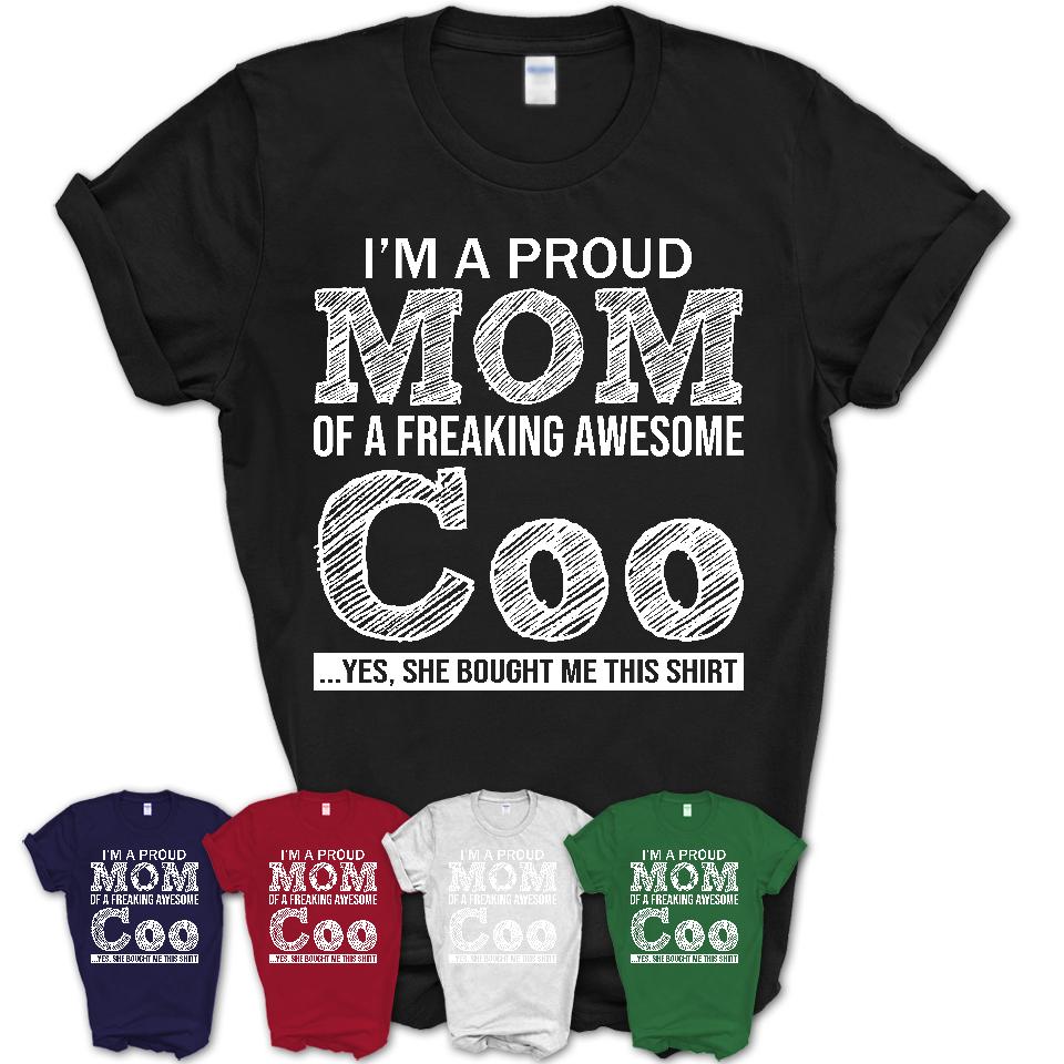 Proud Mom of A Freaking Awesome Daughter Coo Shirt, Mother Day Gift from Daughter, Funny Shirt For Mom