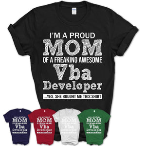 Proud Mom of A Freaking Awesome Daughter Vba Developer Shirt, Mother Day Gift from Daughter, Funny Shirt For Mom