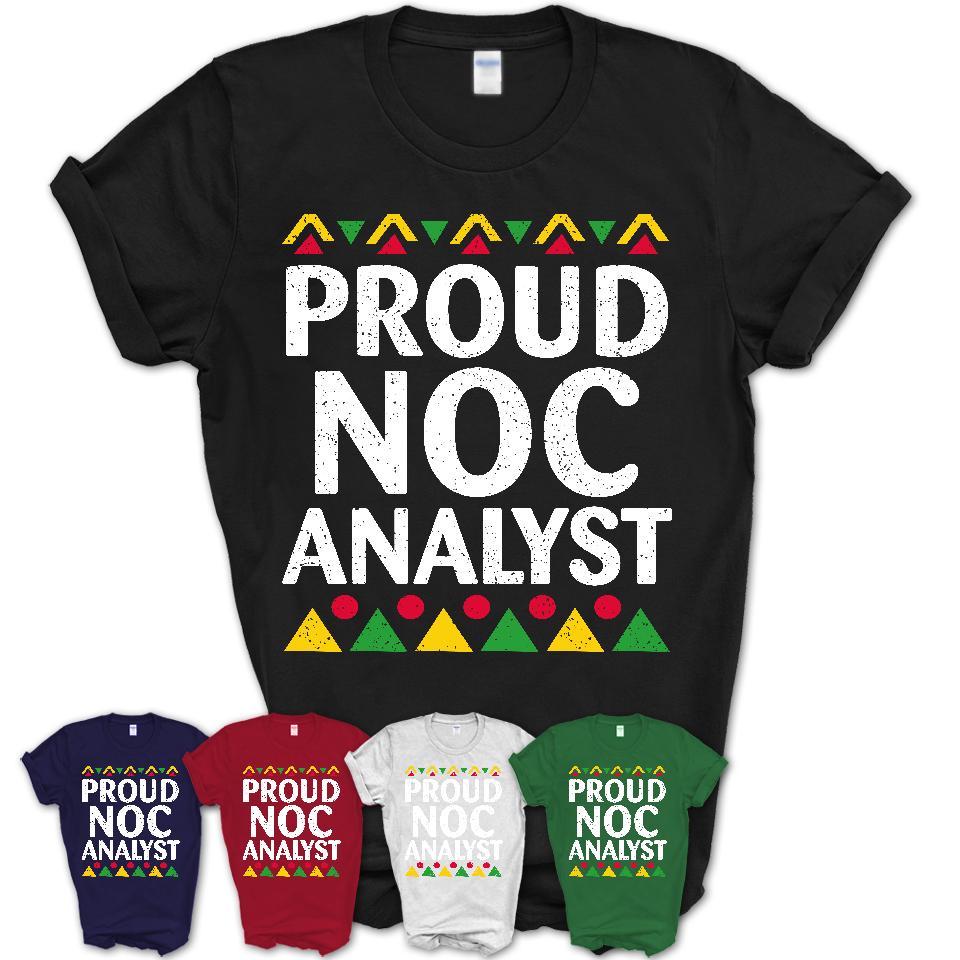 Proud Noc Analyst Africa Pride Black History Month T-Shirt