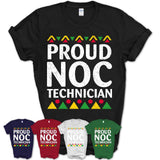Proud Noc Technician Africa Pride Black History Month T-Shirt