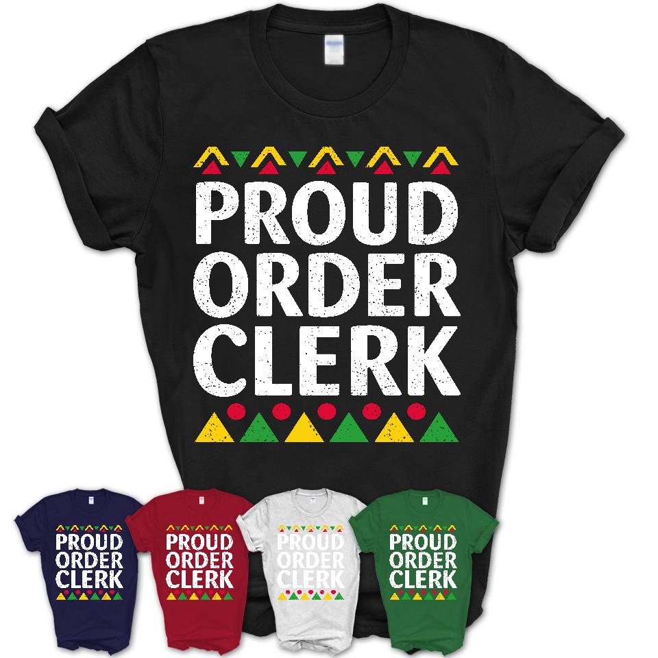 Proud Order Clerk Africa Pride Black History Month T-Shirt