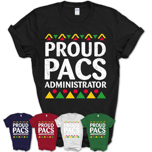 Proud Pacs Administrator Africa Pride Black History Month T-Shirt