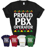 Proud Pbx Operator Africa Pride Black History Month T-Shirt