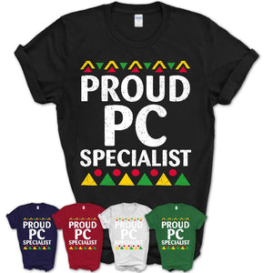 Proud Pc Specialist Africa Pride Black History Month T-Shirt