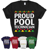 Proud Pool Technician Africa Pride Black History Month T-Shirt