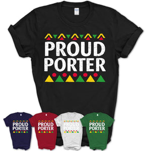 Proud Porter Africa Pride Black History Month T-Shirt
