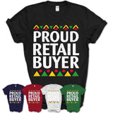 Proud Retail Buyer Africa Pride Black History Month T-Shirt