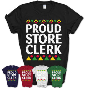 Proud Store Clerk Africa Pride Black History Month T-Shirt