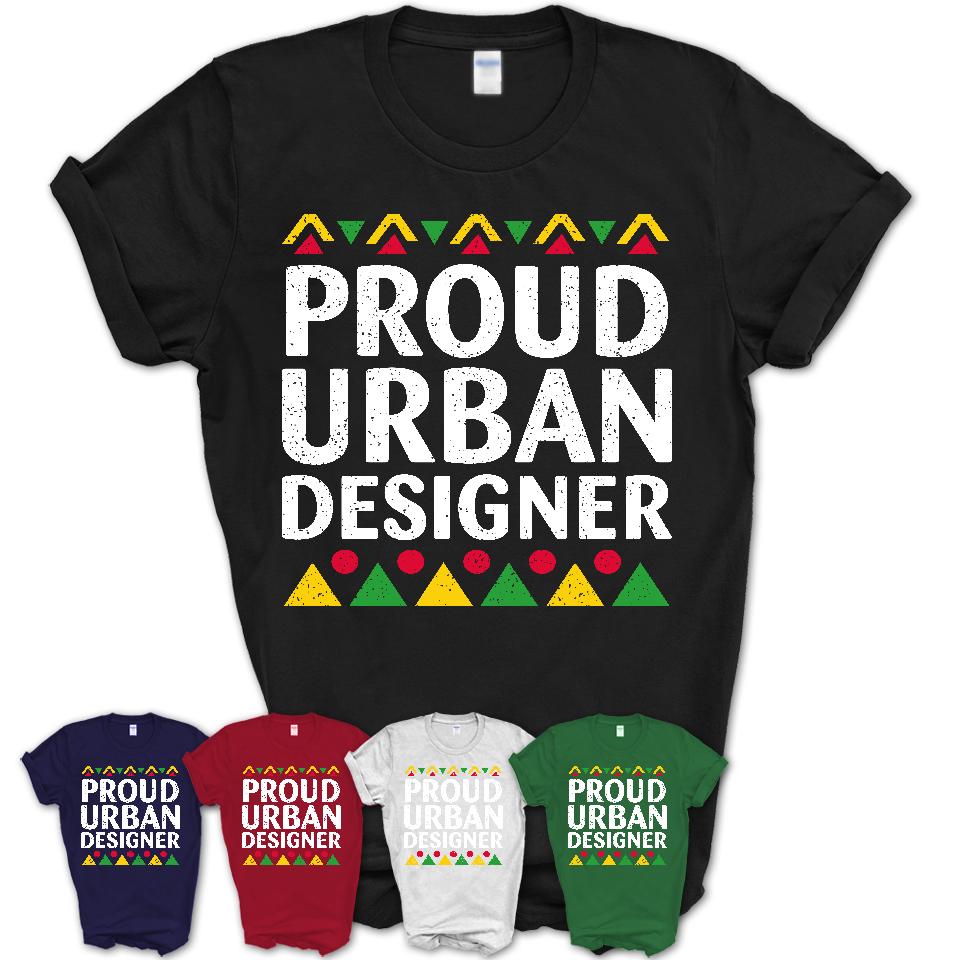 Proud Urban Designer Africa Pride Black History Month T-Shirt